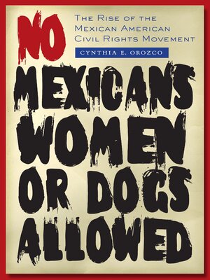 cover image of No Mexicans, Women, or Dogs Allowed